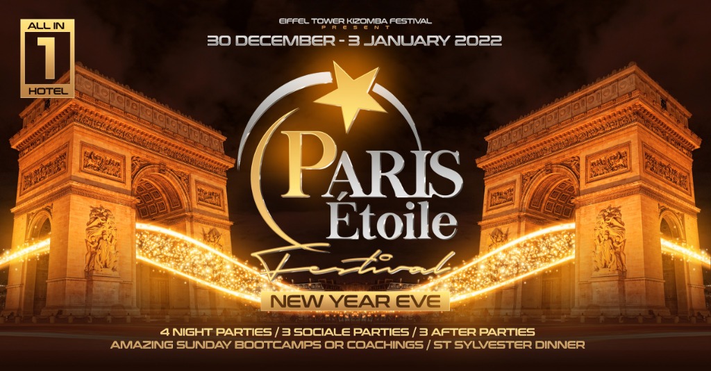 Paris Etoile Festival / New Year Eve / Kizomba / All in One 