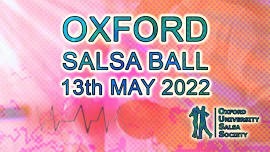 Oxford Salsa Ball 2022! (2021/2020)