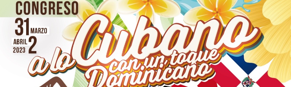 A lo Cubano, con un toque Dominicano - Abril 2023